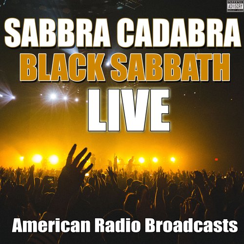 Sabbra Caddabra (Live)