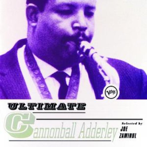 Ultimate Cannonball Adderley