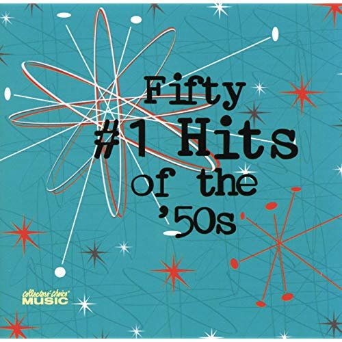 Fifty #1 Hits of the '50s
