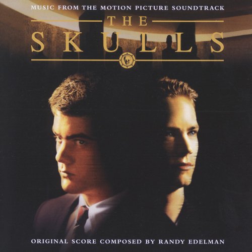 The Skulls (Music From The Motion Picture Soundtrack)