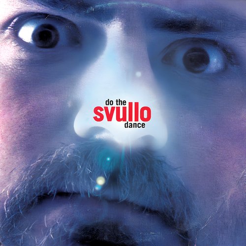 Do The Svullo Dance