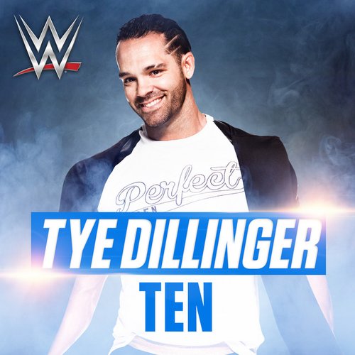 Ten (Tye Dillinger)