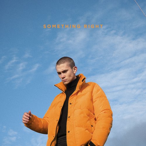 SOMETHING RIGHT - Single