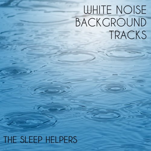 White Noise Background Tracks