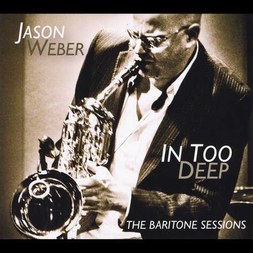 In Too Deep (The Baritone Sessions)