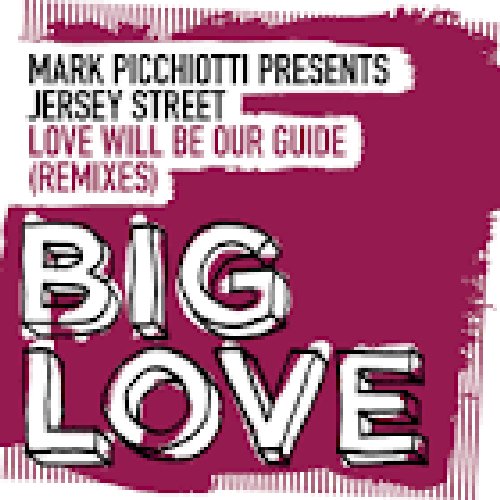 Love Will Be Our Guide (Remixes)