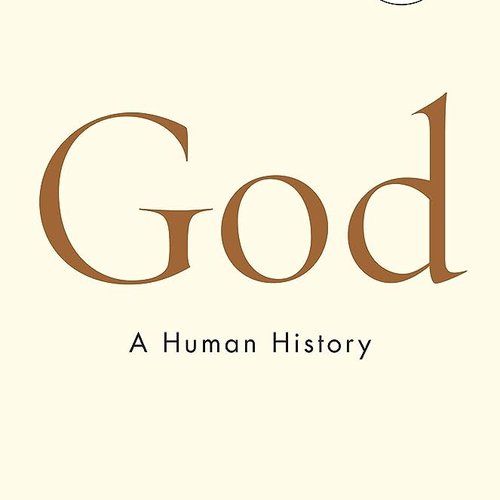 God: A Human History