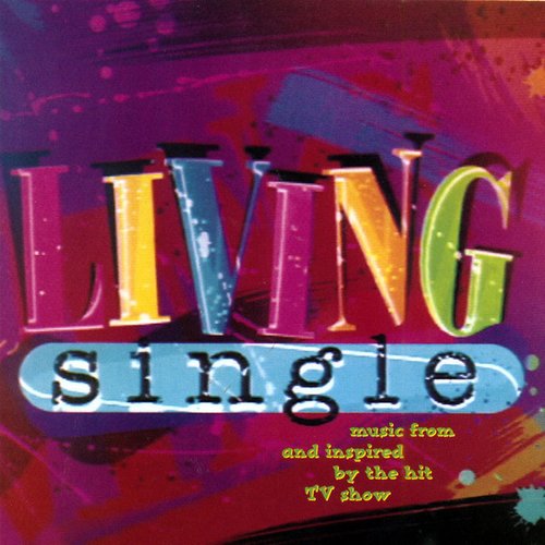 Living Single (Music from and Inspired By the Hit TV Show)