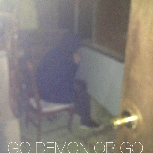 Go Demon or Go Home EP