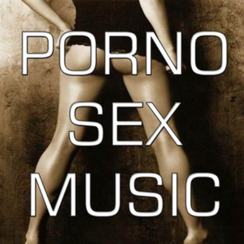 Porno Sex Music