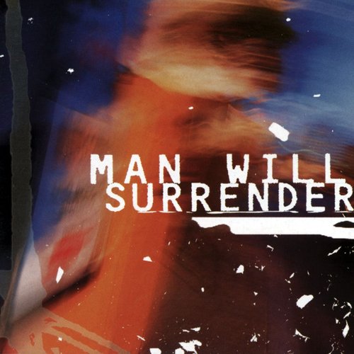 Man Will Surrender