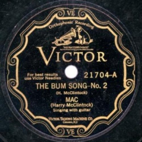 The Bum Song–No. 2 / The Big Rock Candy Mountains