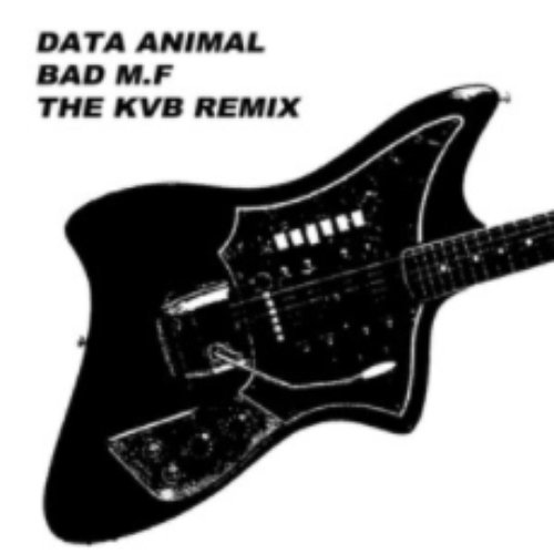 Bad M.F (The KVB Remix)