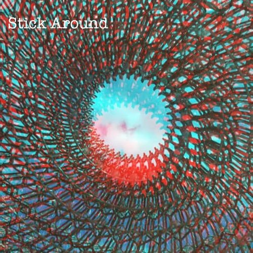 Stick Around - EP