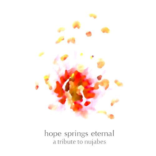 Hope Springs Eternal: A Tribute To Nujabes