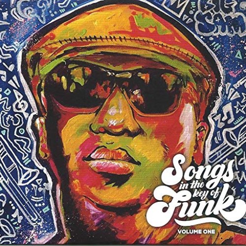 Songs in the Key of Funk, Vol. One [Explicit]