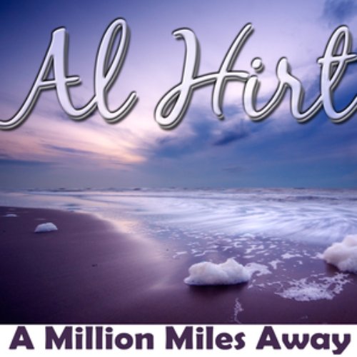 A Million Miles Away