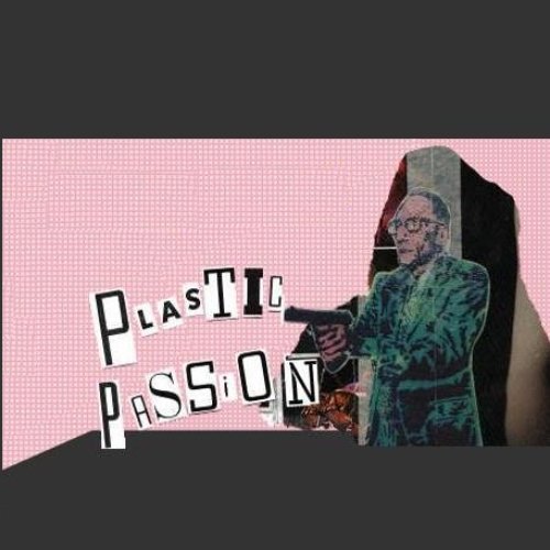 Plastic Passion