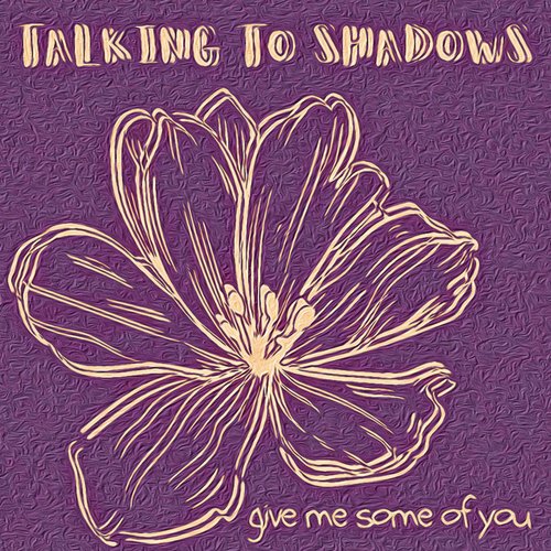 Give Me Some of You (Magpie Cage Session)