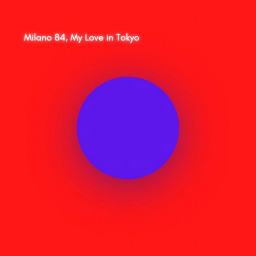 My Love in Tokyo - Single