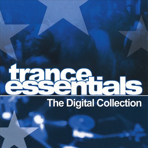 Trance Essentials  The Digital Collection