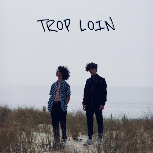 Trop loin - Single