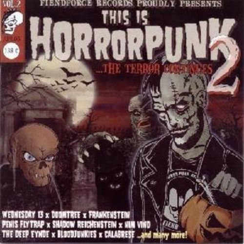 This is Horrorpunk 2 ...the Terror Continues