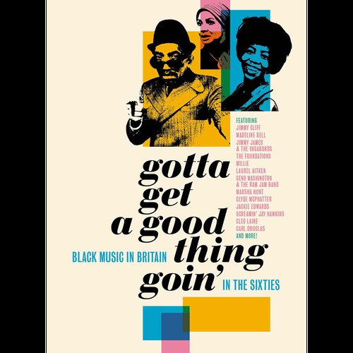 Gotta Get a Good Thing Goin': Black Music in Britain in the Sixties