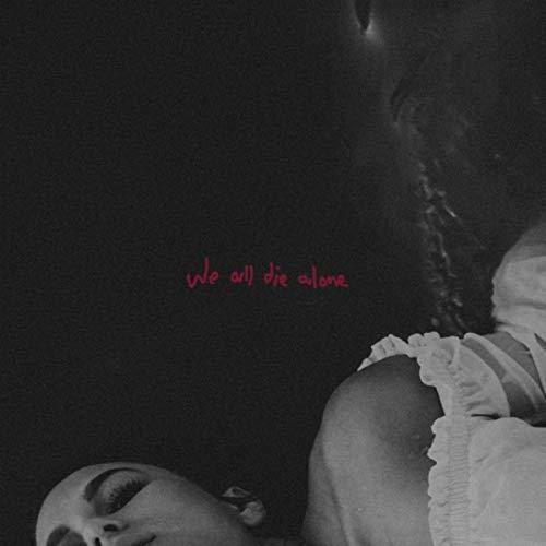 We All Die Alone - Single