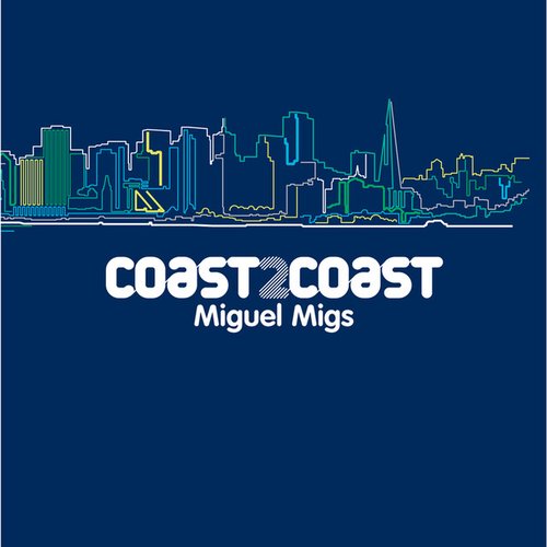 Miguel Migs - Coast2Coast (Sampler)