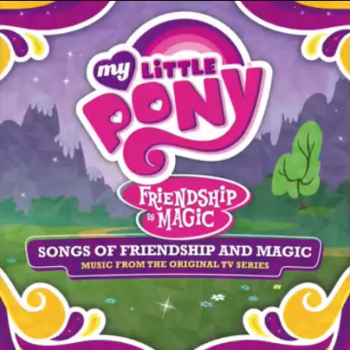 Friendship is Magic: Songs of Friendship & Magic