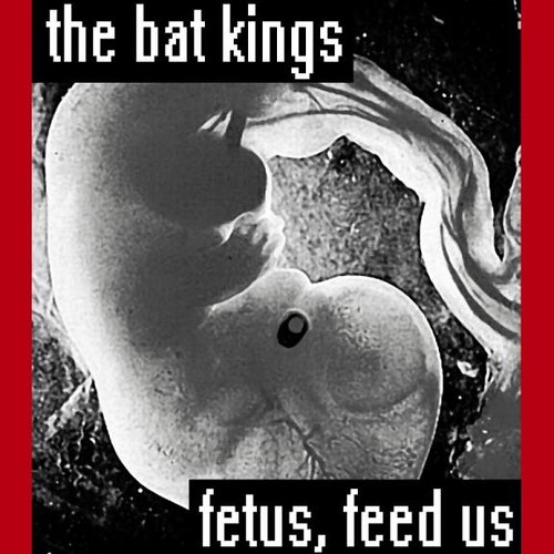 Fetus, Feed Us