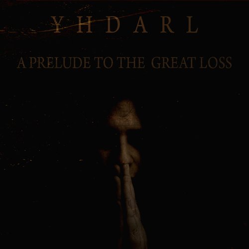 A Prelude to the Great Loss