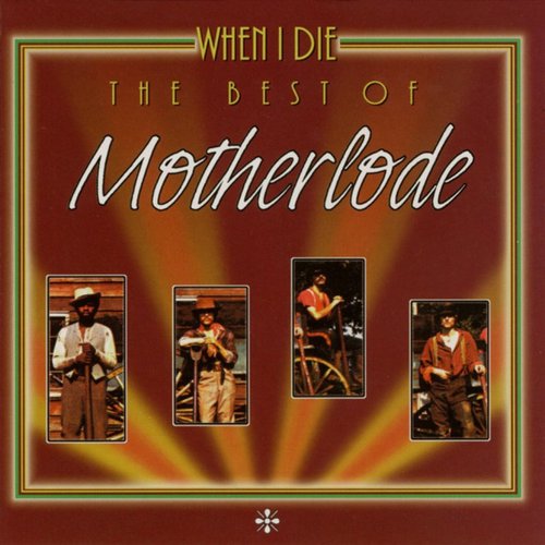 When I Die - The Best of Motherlode