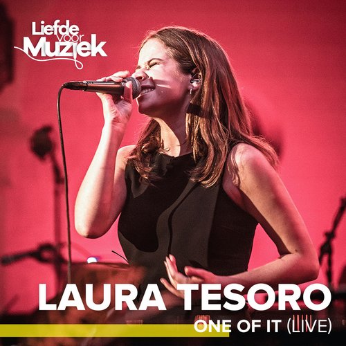 One Of It Uit Liefde Voor Muziek Live Laura Tesoro