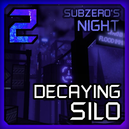 Decaying Silo (Subzero's Night)