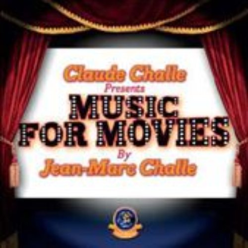 Claude Challe Presents Music for Movies