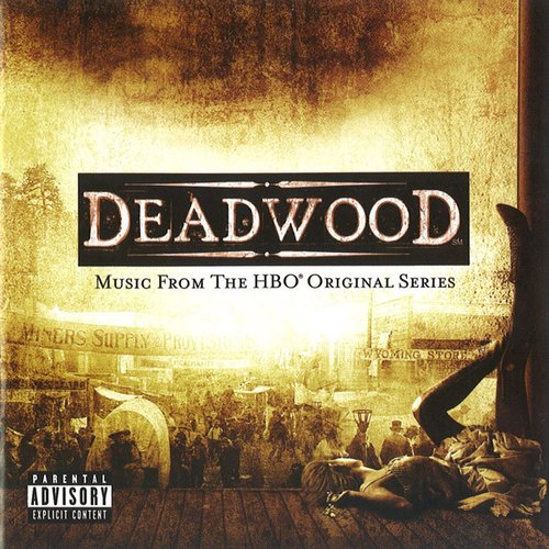 Deadwood: Music From the HBO Original Series