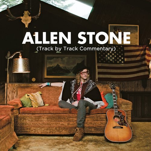 Allen Stone (Commentary Edition)