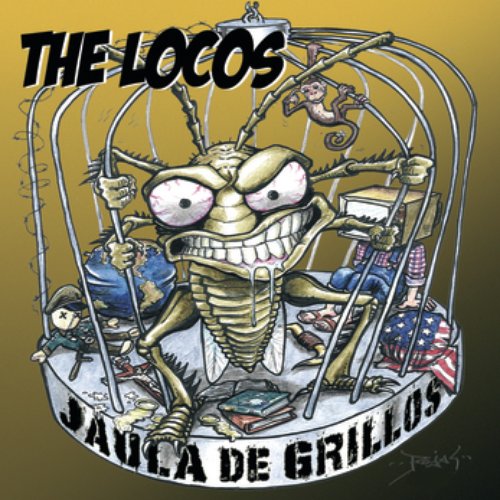 Jaula De Grillos — The Locos | Last.fm