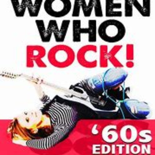 Women Who Rock! '60s Edition