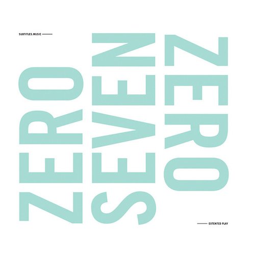 Zero Seven Zero EP