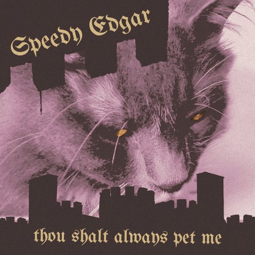Thou Shalt Always Pet Me