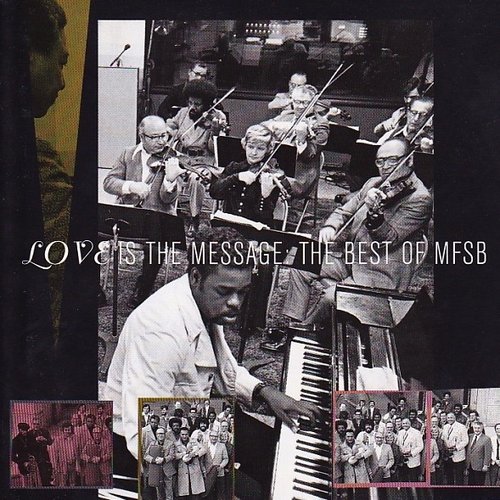 Love Is the Message: The Best of MFSB