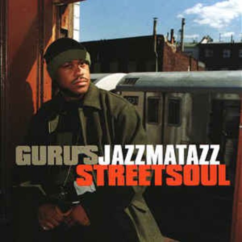 Guru's Jazzmatazz Streetsoul