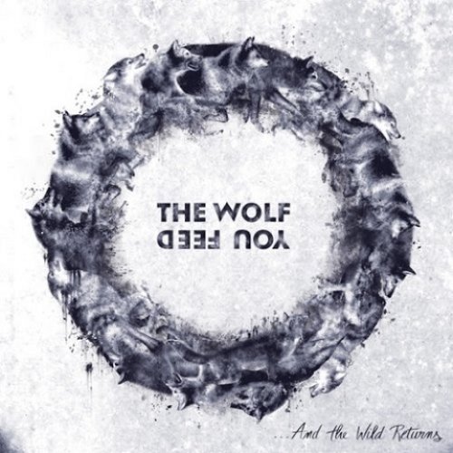 ...And the Wild Returns