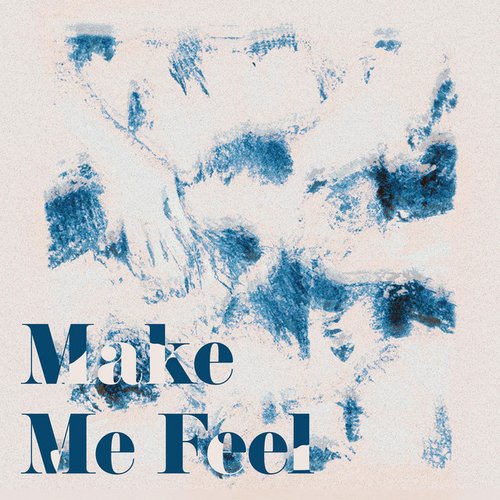 Make Me Feel