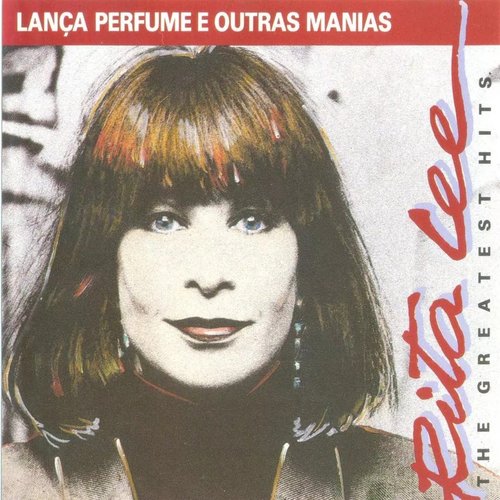 Lança Perfume E Outras Manias (The Greatest Hits)