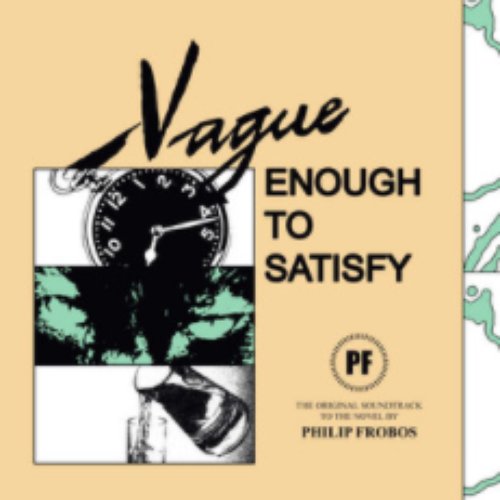 Vague Enough to Satisfy
