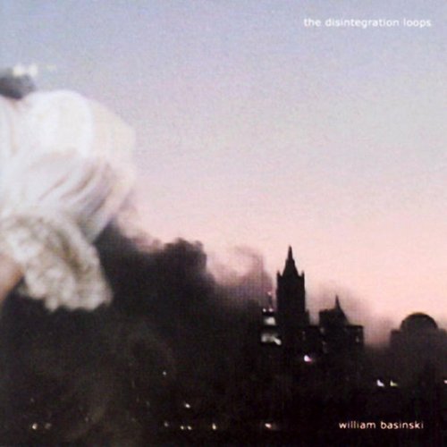 The Disintegration Loops (Remastered)